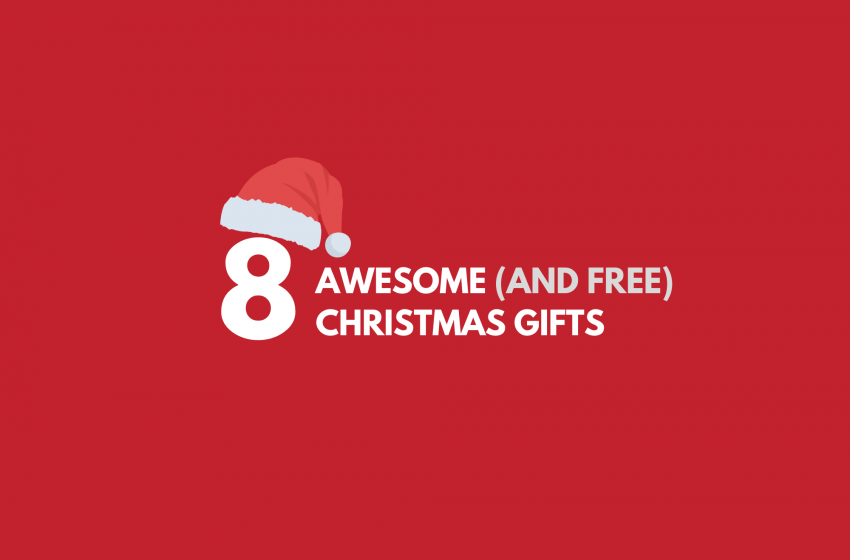  8 Awesome (And Free) Gifts You Can Give Your Family members