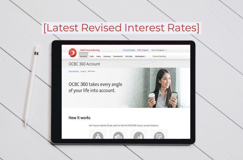  [OCBC 360 Revised Rate of interest – 1 November 2021] Here's What (Or Less) Customers Will Be Getting